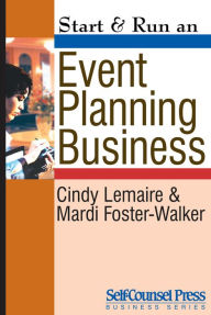 Title: Start & Run an Event-Planning Business, Author: Cindy Lemaire