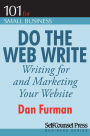 Do the Web Write: Writing and Marketing Your Website