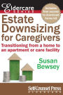 Estate Downsizing for Caregivers: Transitioning from a home to an apartment or care facility