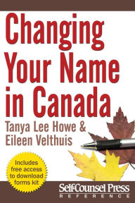 Title: Changing Your Name in Canada, Author: Tanya Lee Howe