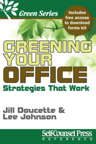 Title: Greening Your Office: Strategies that Work, Author: Jill Doucette