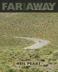 Title: Far and Away: A Prize Every Time, Author: Neil Peart