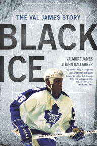 Title: Black Ice: The Val James Story, Author: Valmore James