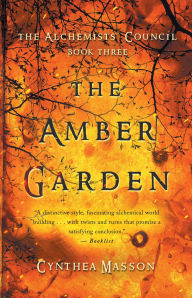 Electronics book pdf download The Amber Garden: The Alchemists' Council, Book 3 CHM RTF