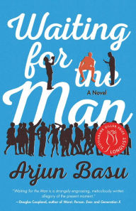 Title: Waiting for the Man, Author: Arjun Basu