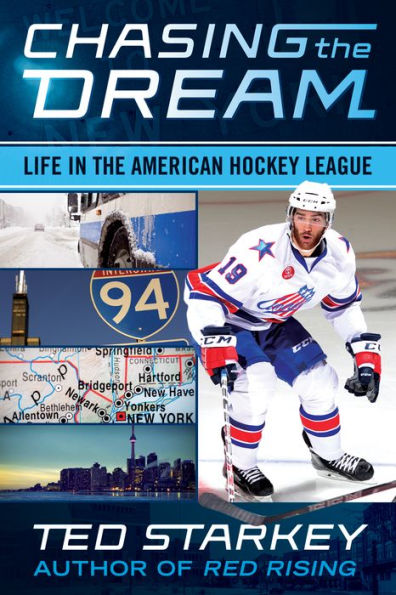 Chasing the Dream: Life American Hockey League