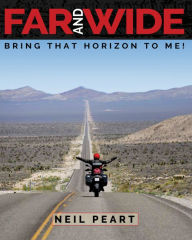 Title: Far and Wide: Bring That Horizon to Me!, Author: Neil Peart