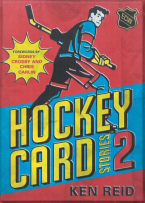 30116c215cd Hockey Card Stories 2 59 More True Tales from Your Favourite Players