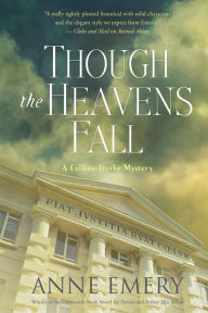 Download ebooks gratis pdf Though the Heavens Fall: A Collins-Burke Mystery FB2 by Anne Emery 9781770413863 (English literature)