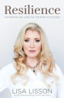 Resilience: Navigating Life, Loss and the Road to Success