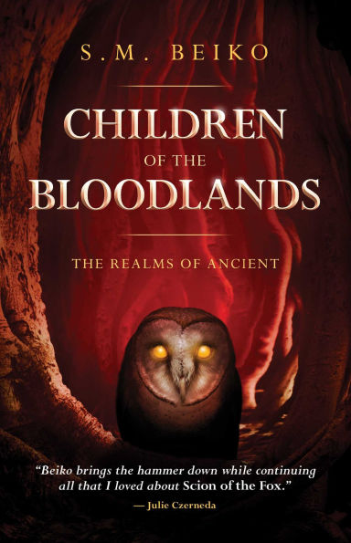 Children of The Bloodlands: Realms Ancient, Book 2