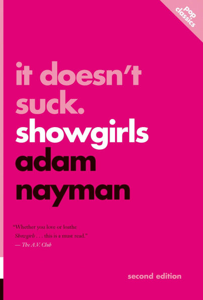 It Doesn't Suck: Showgirls