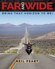 Title: Far and Wide: Bring That Horizon to Me!, Author: Neil Peart