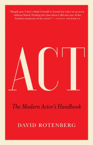 Read books online download Act: The Modern Actor's Handbook (English literature) RTF PDF PDB 9781770414686