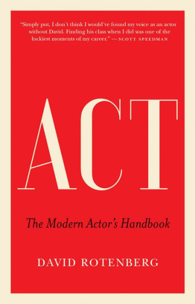 Act: The Modern Actor's Handbook