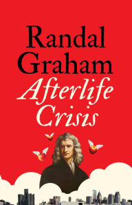 Title: Afterlife Crisis, Author: Randal Graham