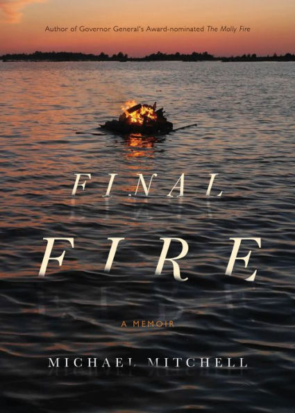 Final Fire: A Memoir