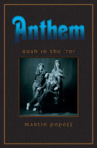 Free german books download Anthem: Rush in the '70s by Martin Popoff MOBI 9781770415201 in English