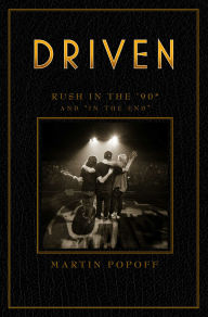 Free digital books for download Driven: Rush in the '90s and by Martin Popoff (English literature)