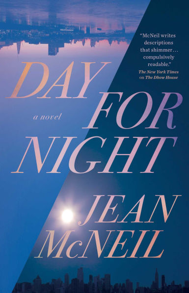 Day for Night: A Novel