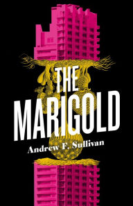 Download amazon ebooks for free The Marigold in English by Andrew F. Sullivan, Andrew F. Sullivan