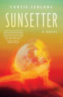 Sunsetter: A Novel