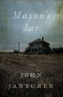 Mason's Jar: A Novel