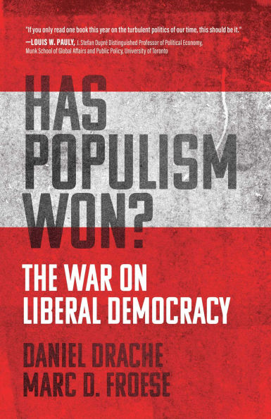 Has Populism Won?: The War on Liberal Democracy