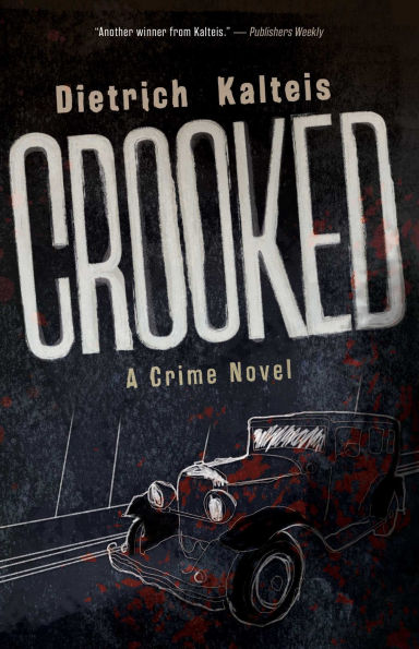 Crooked: A Crime Novel