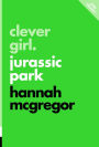 Clever Girl: Jurassic Park