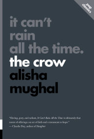 Free french audiobook downloads It Can't Rain All the Time: The Crow ePub PDB