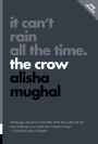 It Can't Rain All the Time: The Crow