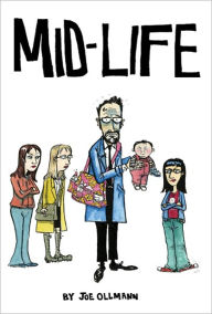 Title: Mid-Life, Author: Joe Ollmann