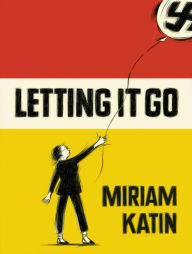 Title: Letting It Go, Author: Miriam Katin