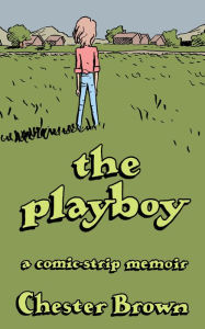 Title: The Playboy, Author: Chester Brown