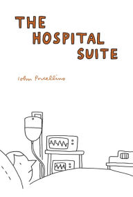 Title: The Hospital Suite, Author: John Porcellino