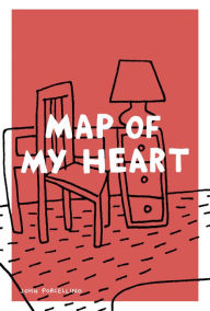 Title: Map of My Heart, Author: John Porcellino