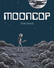 Title: Mooncop, Author: Tom Gauld