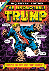 Title: The Unquotable Trump, Author: R. Sikoryak