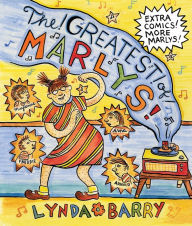 Title: The Greatest of Marlys, Author: Lynda Barry