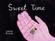 Title: Sweet Time, Author: Weng Pixin