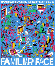 Amazon free ebook download for kindle Familiar Face FB2 ePub by Michael DeForge 9781770463875