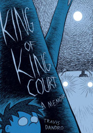 Title: King of King Court, Author: Travis Dandro