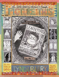 Title: Picture This, Author: Lynda Barry