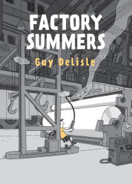 Ebooks available to download Factory Summers 9781770464599 by Guy Delisle, Helge Dascher, Rob Aspinall FB2