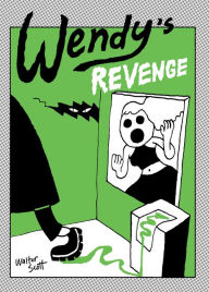 Title: Wendy's Revenge, Author: Walter Scott