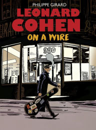 Free mp3 book downloader online Leonard Cohen: On a Wire 9781770464896 in English