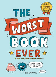 Title: The Worst Book Ever, Author: Elise Gravel