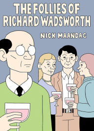 Title: The Follies of Richard Wadsworth, Author: Nick Mandaag