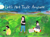 Title: Let's Not Talk Anymore, Author: Weng Pixin